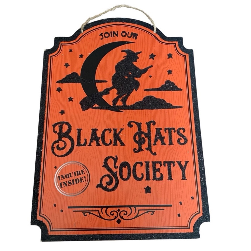 Black Hats Society Halloween Sign